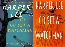 Go set a Watchman by Harper Lee 